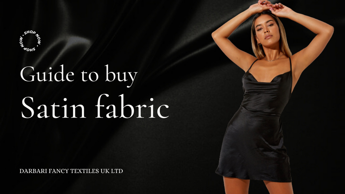 guide to bye satin fabric