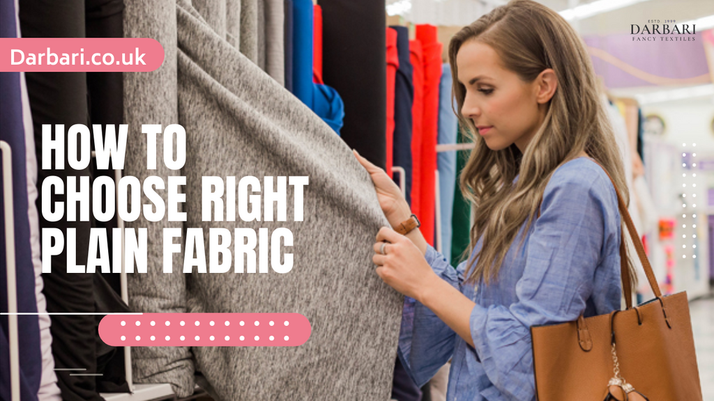 10 tips on how to Choose the Right Plain Fabric