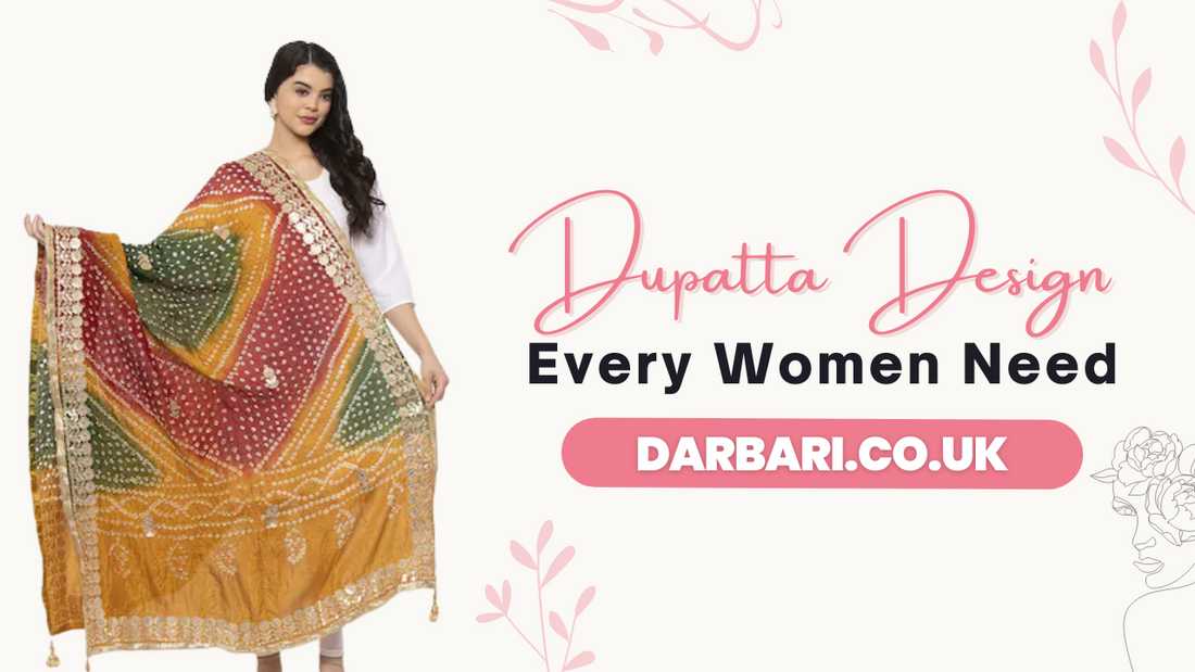 Dupatta Designs Every Women Need