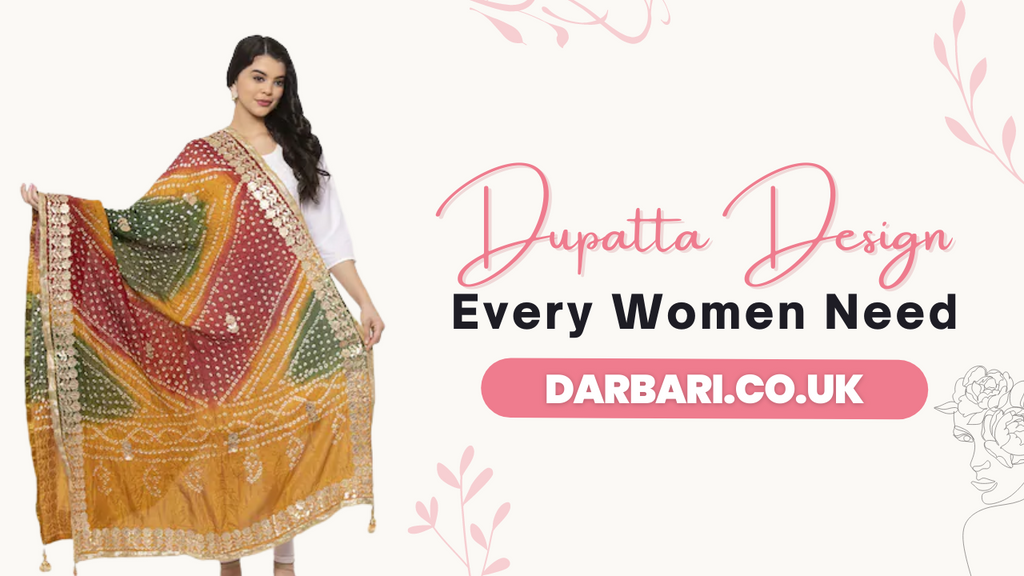 Types of Dupatta Designs Every Women Need
