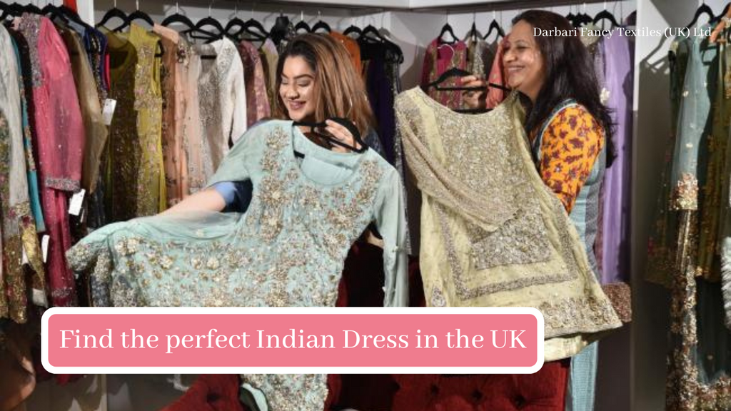 10 Tips for finding the perfect Indian Dress in the UK