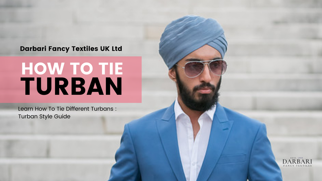 Learn How To Tie Different Turbans : Turban Style Guide
