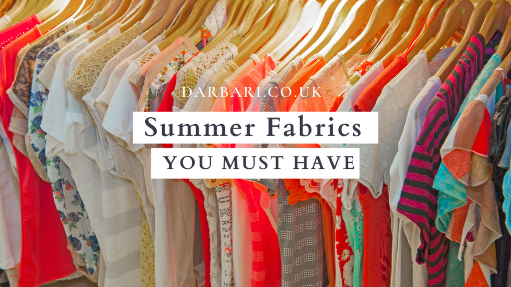 10 Summer Fabrics you must have