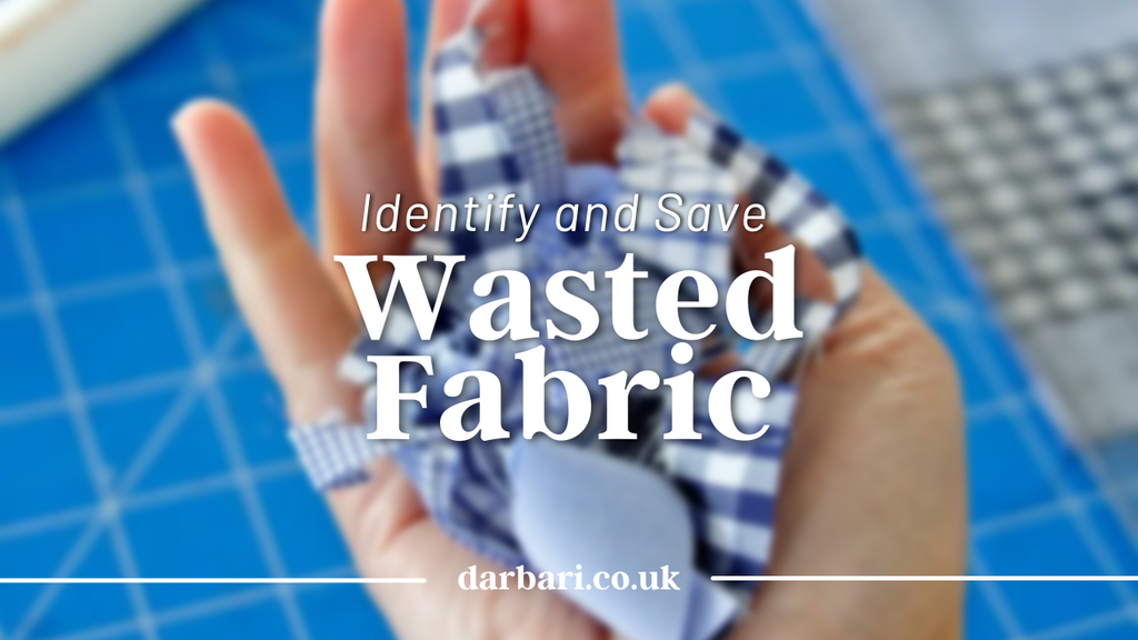 How To Identify and Save Your Wasted Fabric