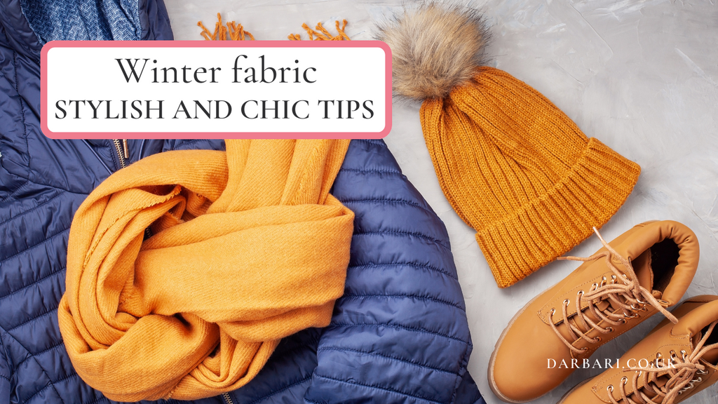 Your Winter Fabrics: 9 Stylish and Chic Tips for Upgrading Your Wardrobe